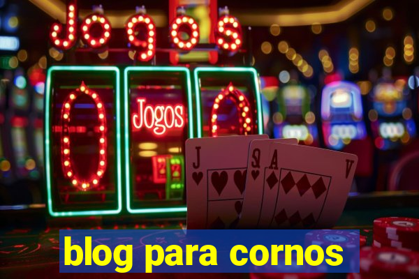 blog para cornos